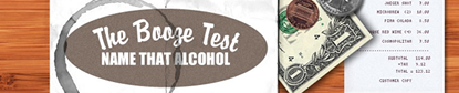 The Booze Test - Name That Alcohol