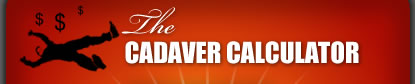 The Cadaver Calculator - How much is your dead body worth?